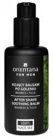 ORIENTANA - FOR MEN - AFTER SHAVE SOOTHING BALM - Kojący balsam po goleniu - Bambus i Tulsi - 75 ml