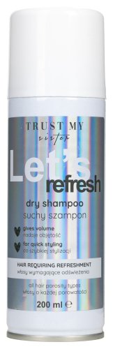 Trust My Sister - Let's Refresh - Dry Shampoo - Suchy szampon do włosów - 200 ml