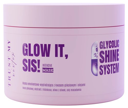 Trust My Sister - Glow It, Sis! Intensive Mask - Maschera emolliente e levigante per capelli - 180 ml
