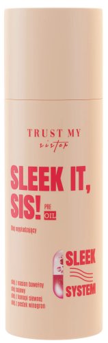 Trust My Sister - Sleek It, Sis! Pre-Oil - Olio lisciante per capelli - 100 ml
